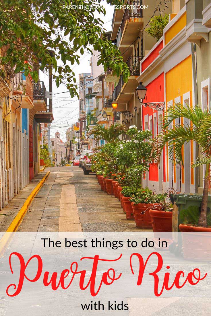 Things To Do In Puerto Rico With Kids | 6 Fun Family-Friendly Activities