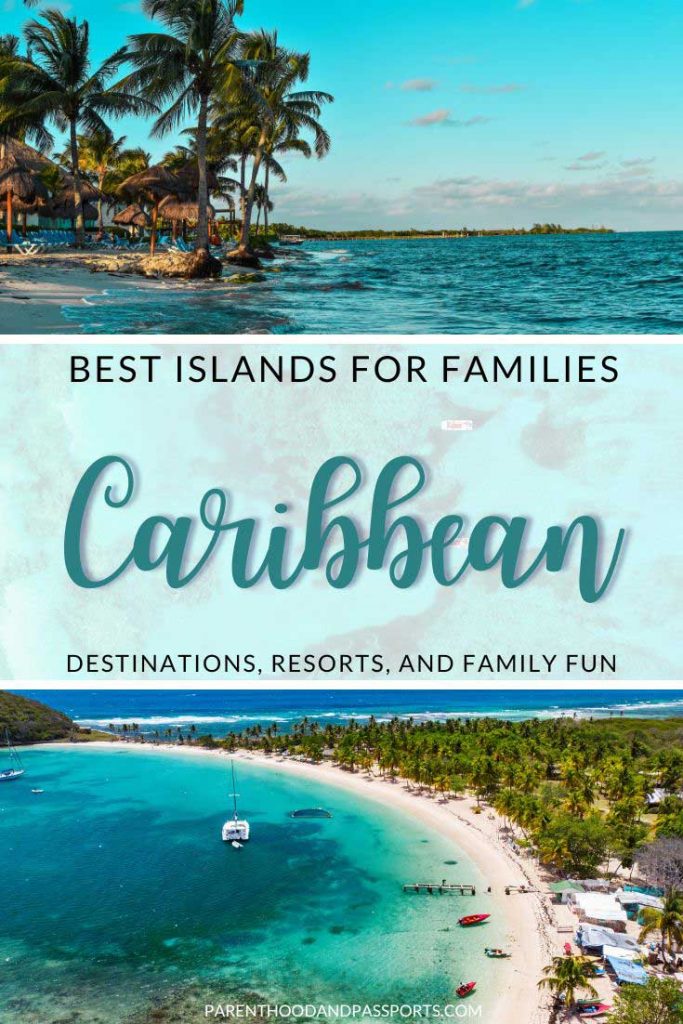 What Are The Best Caribbean Islands For Families at Emily Ramirez blog