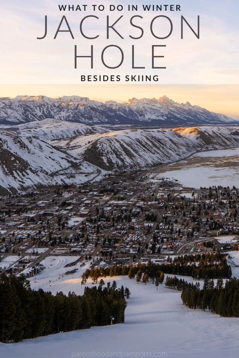 Winter in Jackson Hole Wyoming - what to do besides skiing. The top 9 activities to do in Jackson, Wyoming in winter other than skiing and snowboarding.