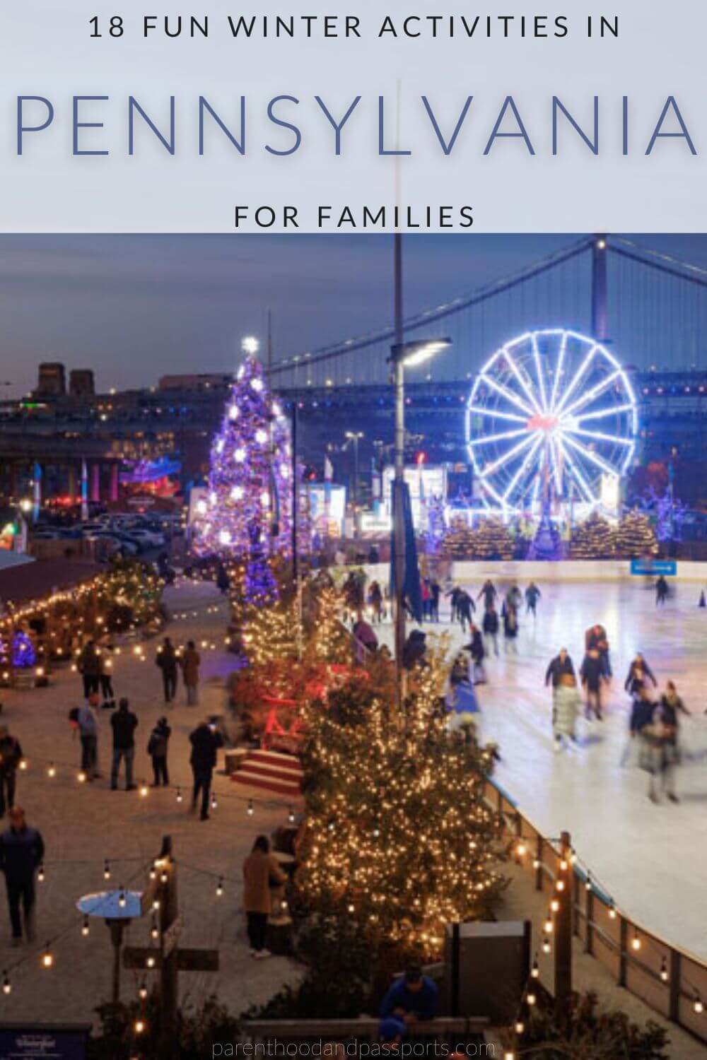 18 FUN, FamilyFriendly Things To Do In Pennsylvania In Winter